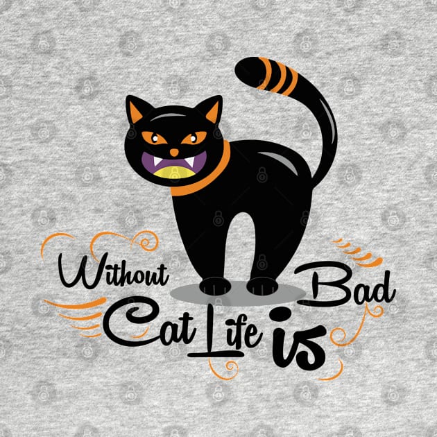 without cat life is bad by gurvindersohi3